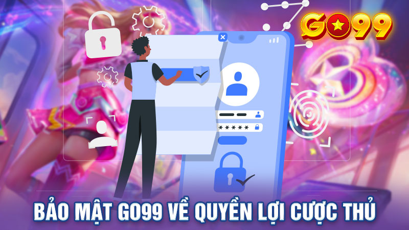 Go99 luôn có chính sách bảo vệ quyền lợi người chơi